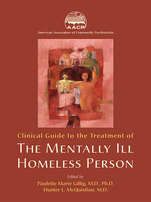 cover image of Clinical Guide to the Treatment of the Mentally Ill Homeless Person